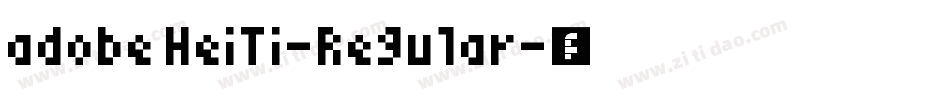 adobe HeiTi-Regular字体转换